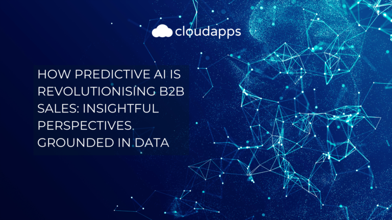 How Predictive AI is Revolutionising B2B Sales: Insightful Perspectives Grounded in Data