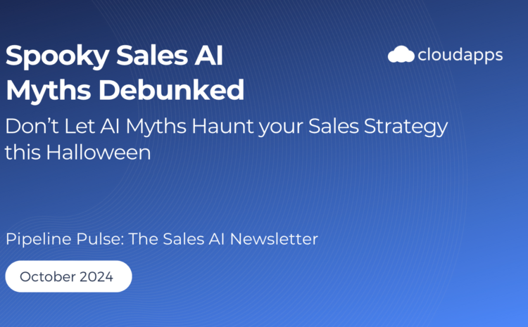  Don’t Let AI Myths Haunt Your Sales Strategy This Halloween