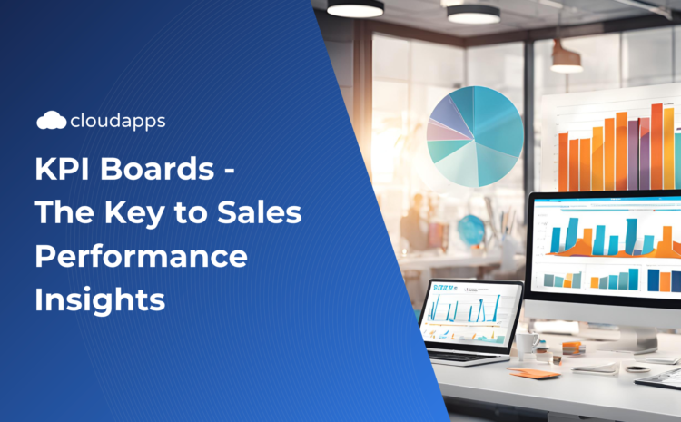  KPI Boards – The Key to Sales Performance Insights